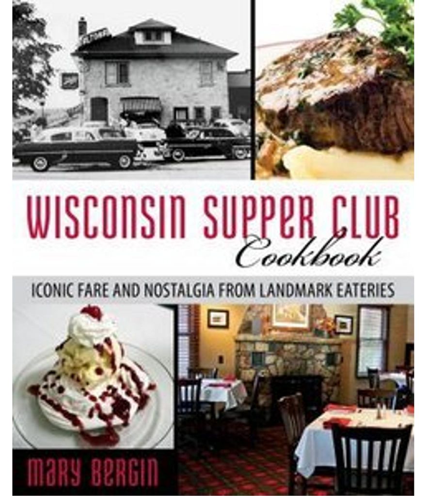 Wisconsin Supper Club Cookbook