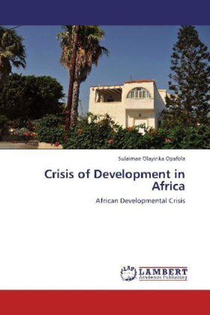 Opafola, S: Crisis of Development in Africa