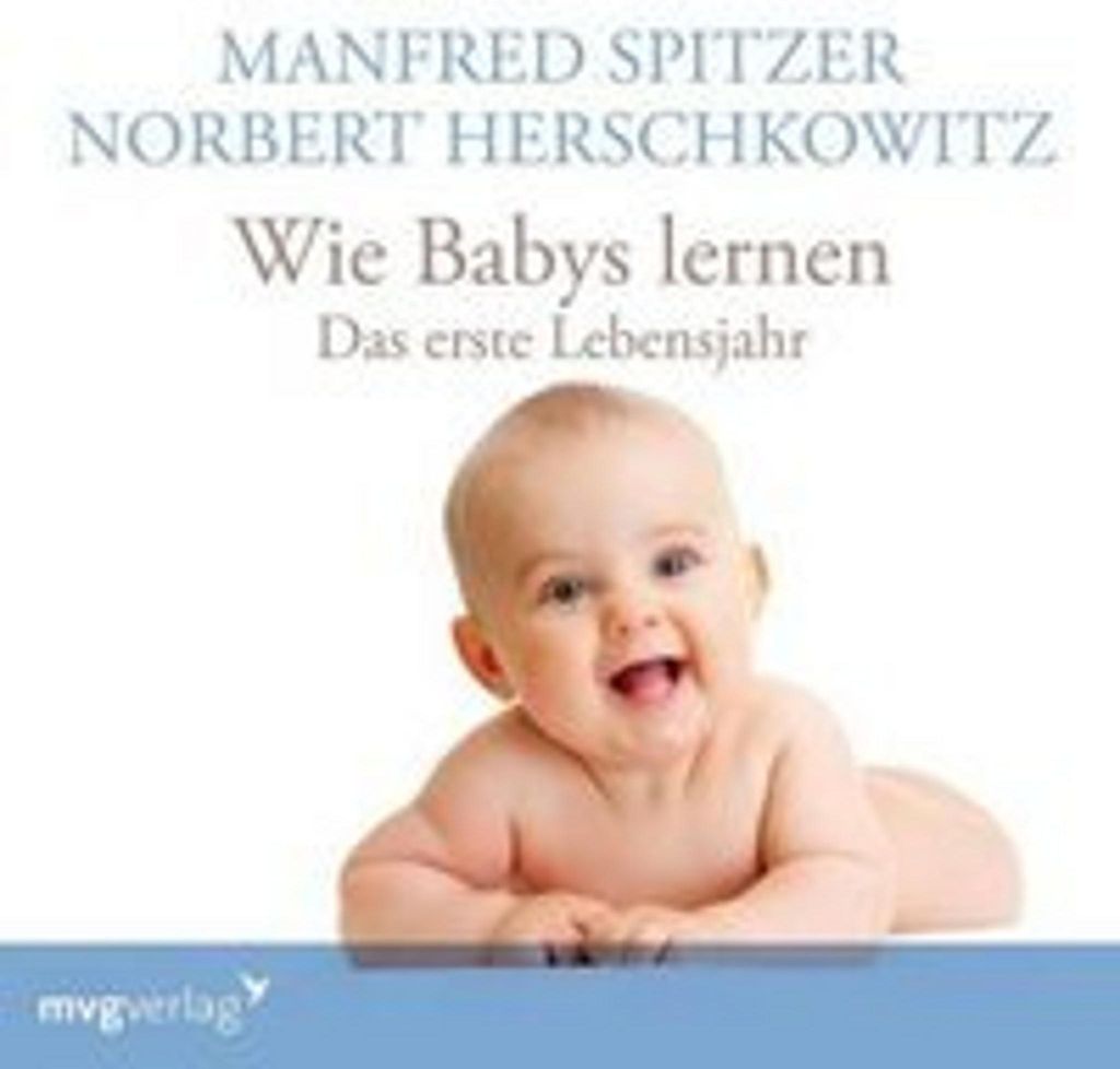 Wie Babys lernen - das erste Jahr