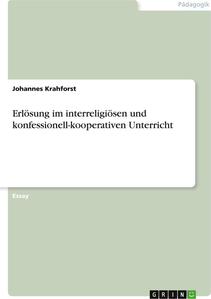 Erlösung im interreligiösen und konfessionell-kooperativen Unterricht