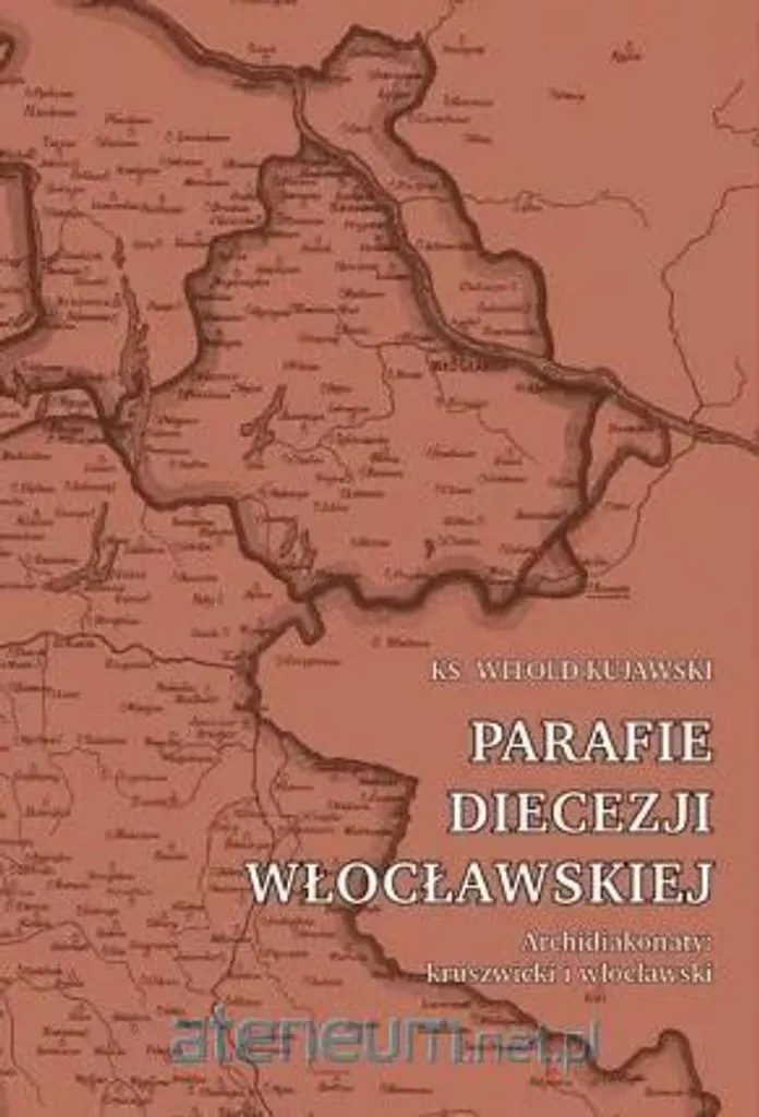 Monographie du diocèse de Wloclawek : les structures des archidiaconés