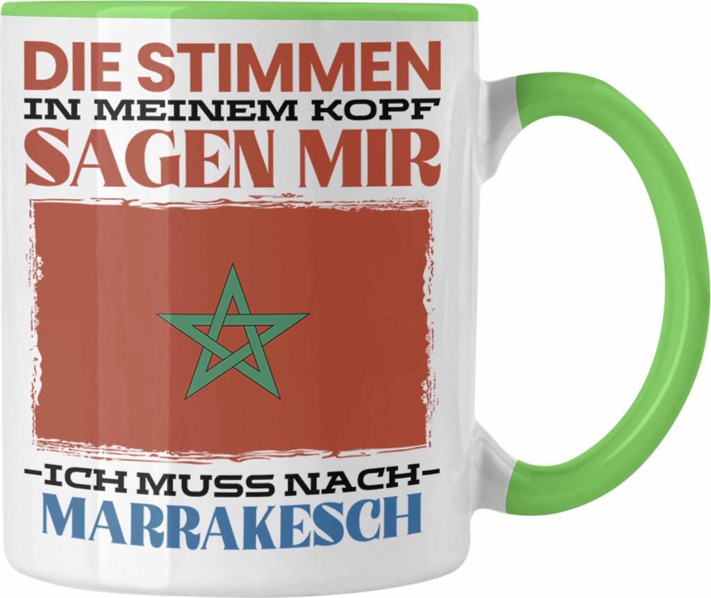 Trendation - Marrakesch Tasse Urlaub Heimat Geschenk Spruch Marokko Geschenkidee (Grün)