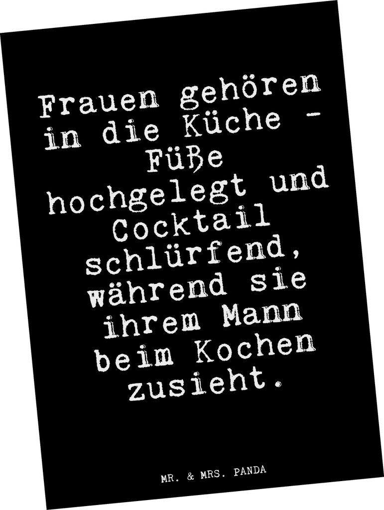 Mr. & Mrs. Panda Postkarte Frauen gehören in die... - Schwarz - Geschenk, Ehefrau, Fotokarte, Hochzeitstag, Glizer Spruch Sprüche Weisheiten Zita...