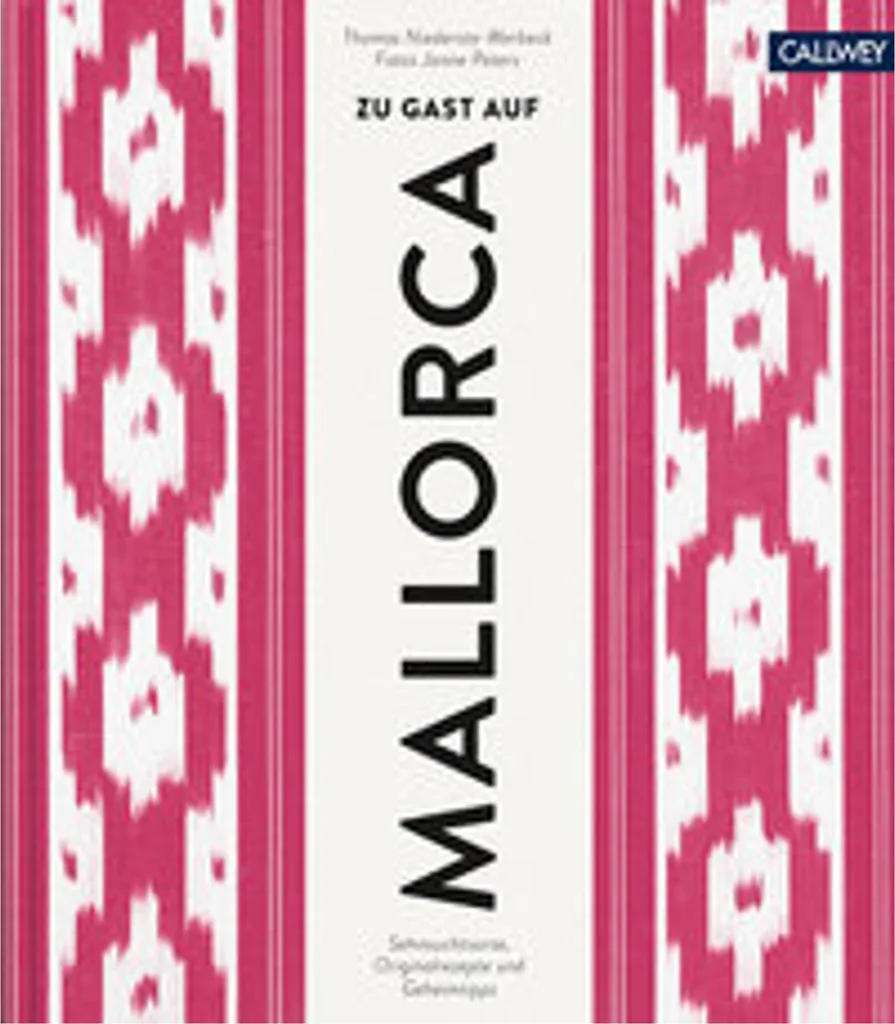 Zu Gast auf Mallorca : Beau livre de cuisine et d'art de vivre baléare
