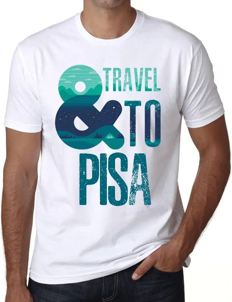 Herren Grafik T-Shirt Und Reisen nach Pisa – And Travel To Pisa – Öko-Verantwortlich Vintage Jahrgang Kurzarm Lustige Druck Geburtstag Geschen...