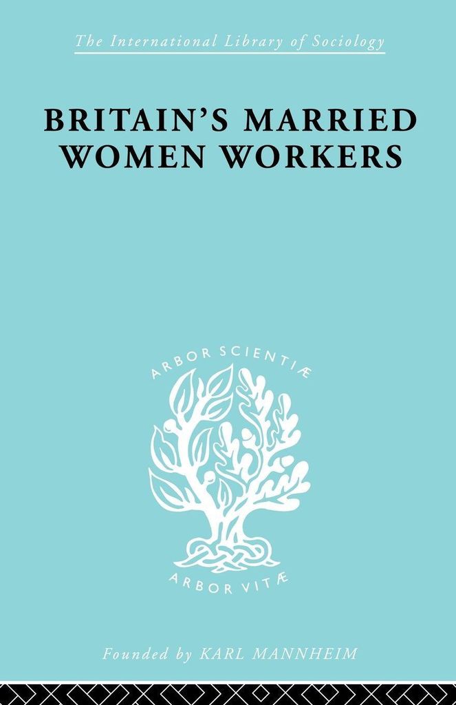 Britain's Married Women Workers