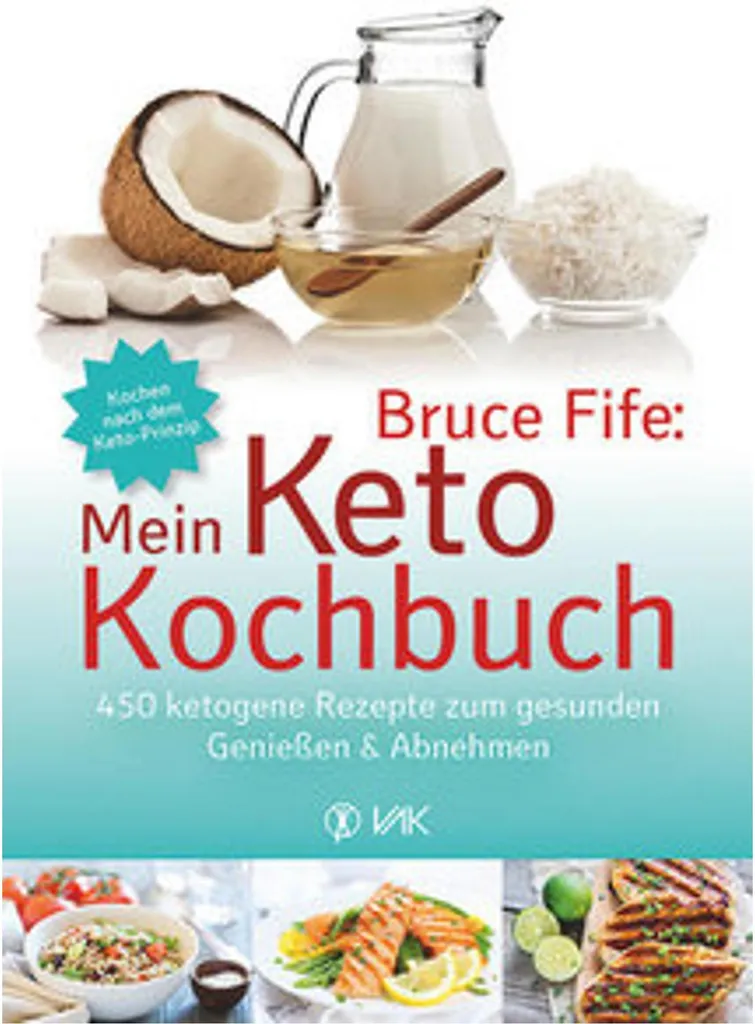 Mein Keto-Kochbuch par Bruce Fife : Recettes Cétogènes sans Sucre 250p