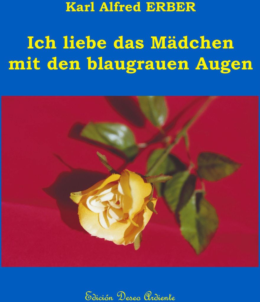 Ich liebe das Mädchen mit den blaugrauen Augen