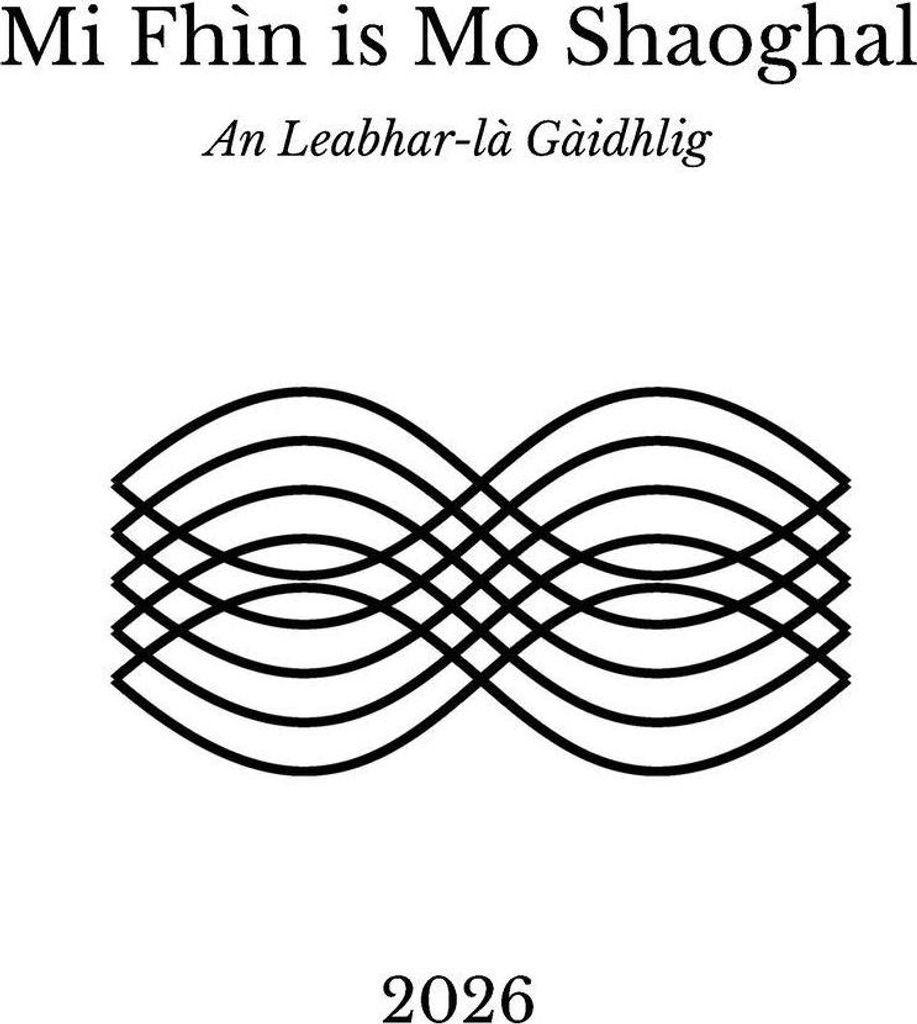 Mi Fhìn is Mo Shaoghal - An Leabhar-là Gàidhlig