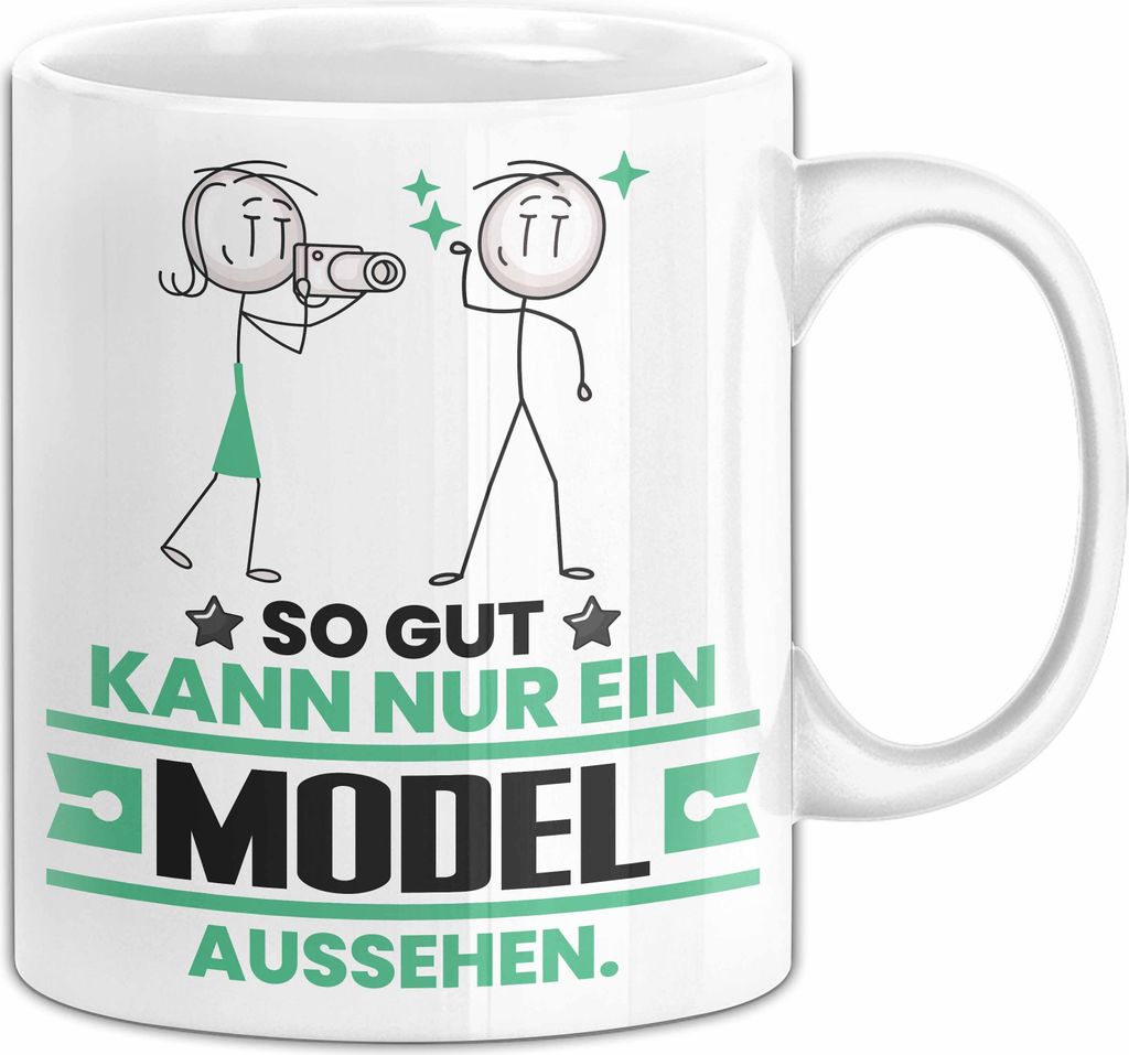 Model Geschenk Tasse So Gut Kann Nur Ein Model Aussehen Geschenkidee Kaffee-Becher (Weiß)