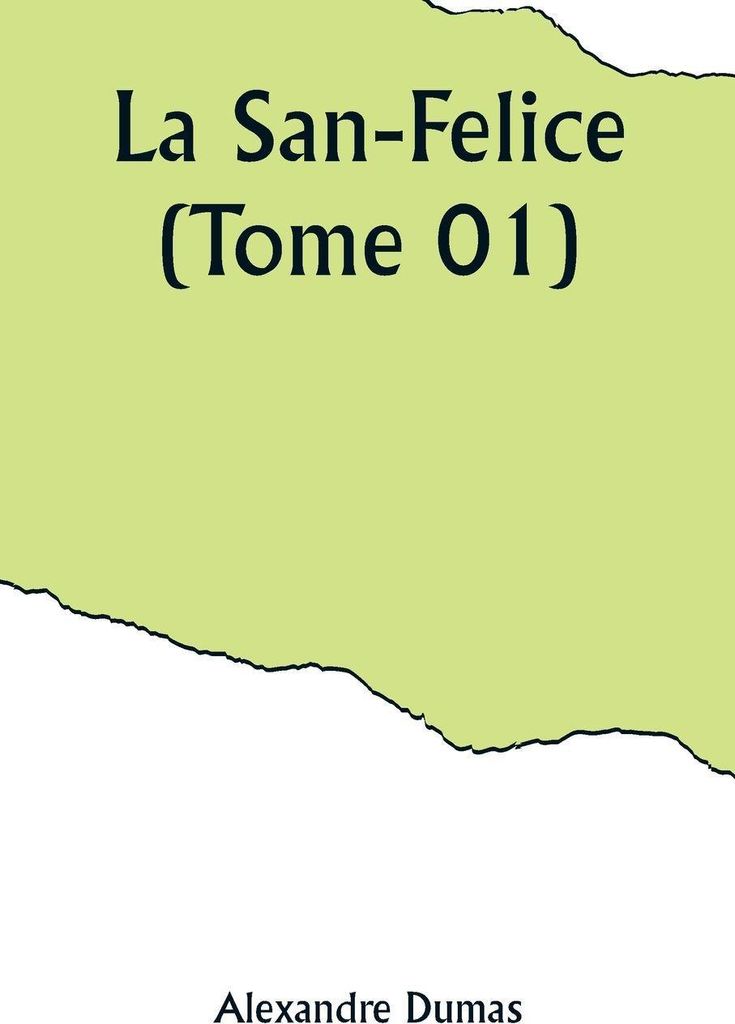 La San-Felice (Tome 01)