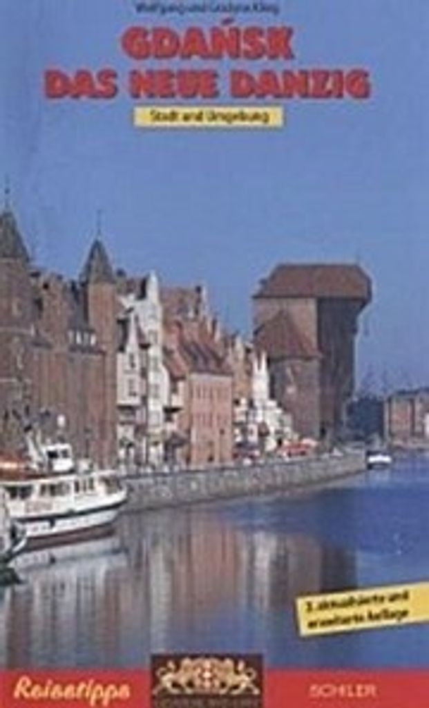 Gdansk. Das neue Danzig