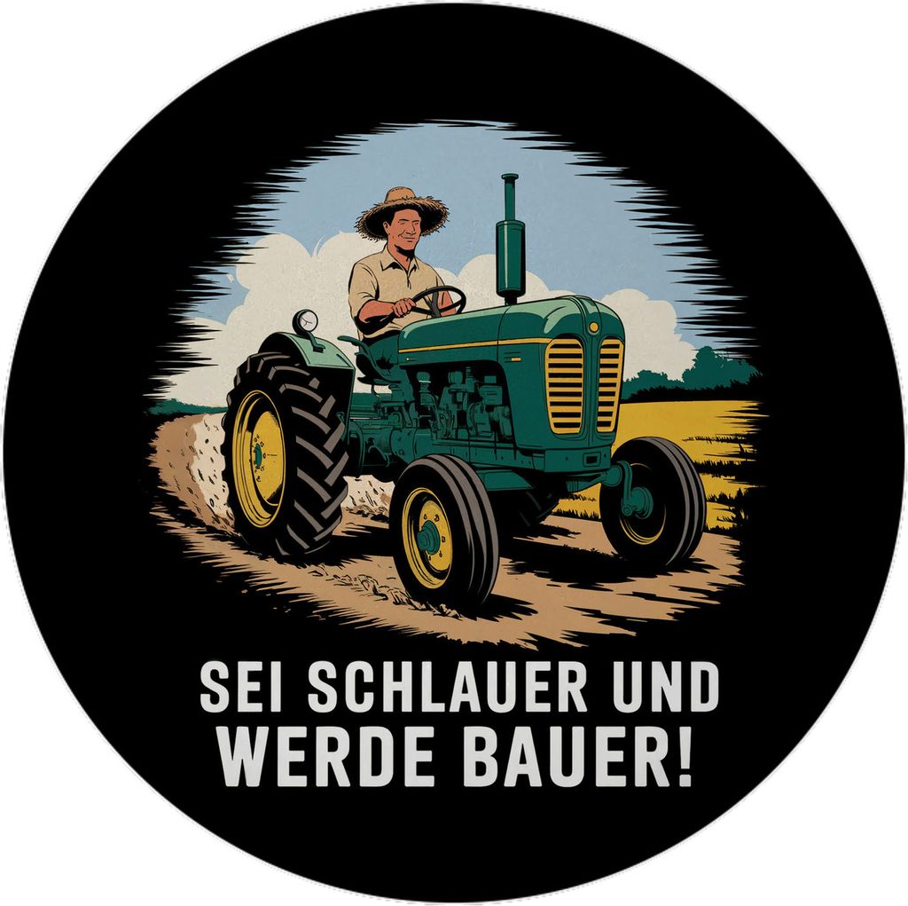 Bauer auf Traktor Magnet - Sei schlauer werde Bauer