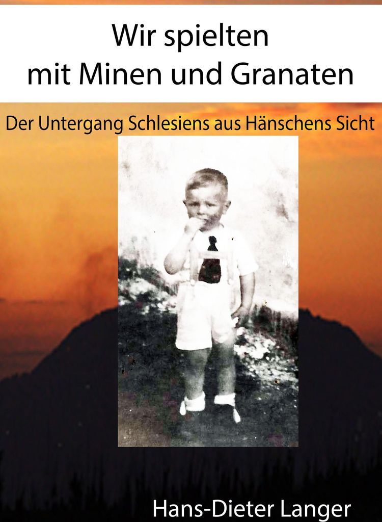 Wir spielten mit Minen und Granaten