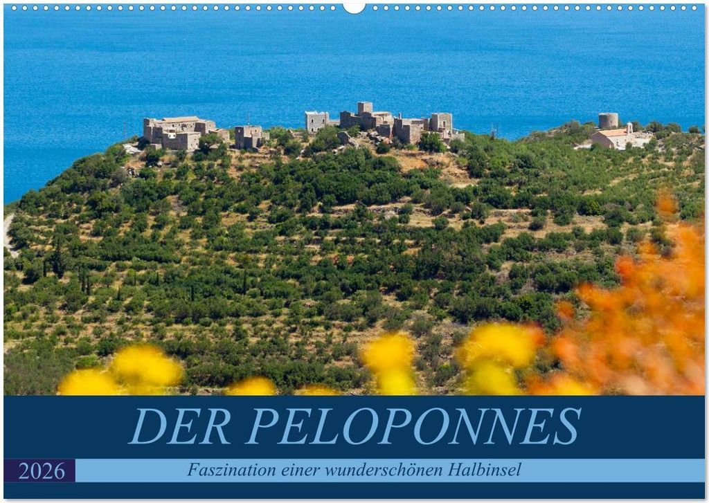 DER PELOPONNES (Wandkalender 2026 DIN A2 quer), CALVENDO Monatskalender