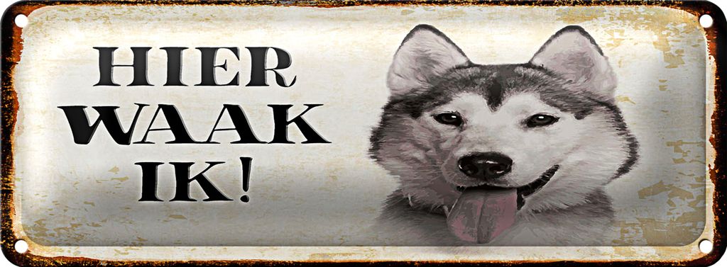 Blechschild Spruch 27x10 cm holländisch Hier Waak ik Sibirian Husky Dekoration