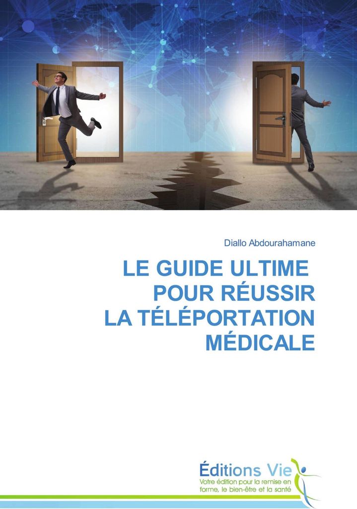 Le Guide Ultime Pour Réussir La Téléportation Médicale