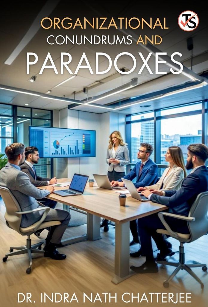 Organizational Conundrum And Paradoxes