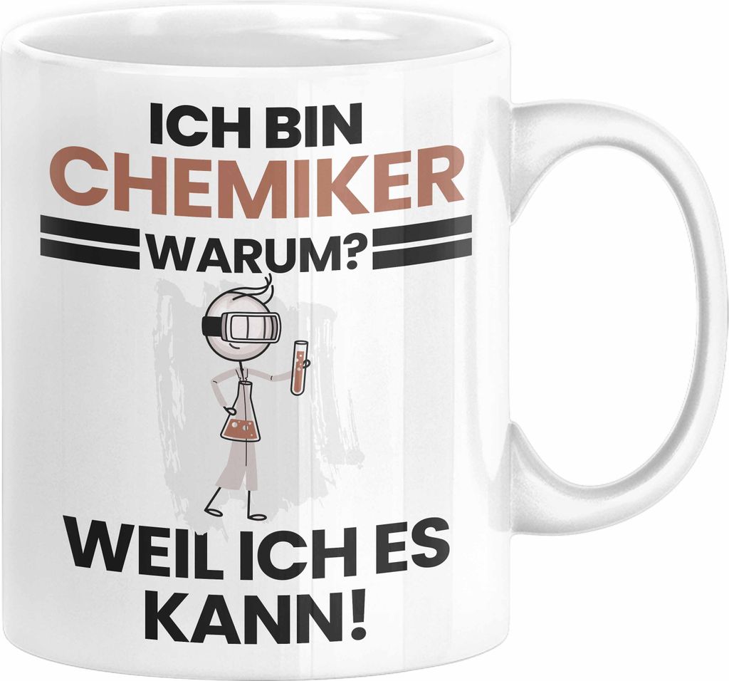 Chemiker Geschenk Tasse Lustiger Spruch Ich Bin Chemiker Warum Weil Ich Es Kann Geschenkidee Bester Chemiker Geburtstag Kaffee-Becher (Weiß)