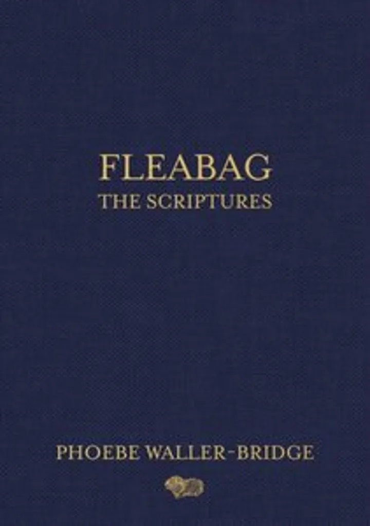 Fleabag: The Scriptures Scénarios avec Annotations et Inédits VO