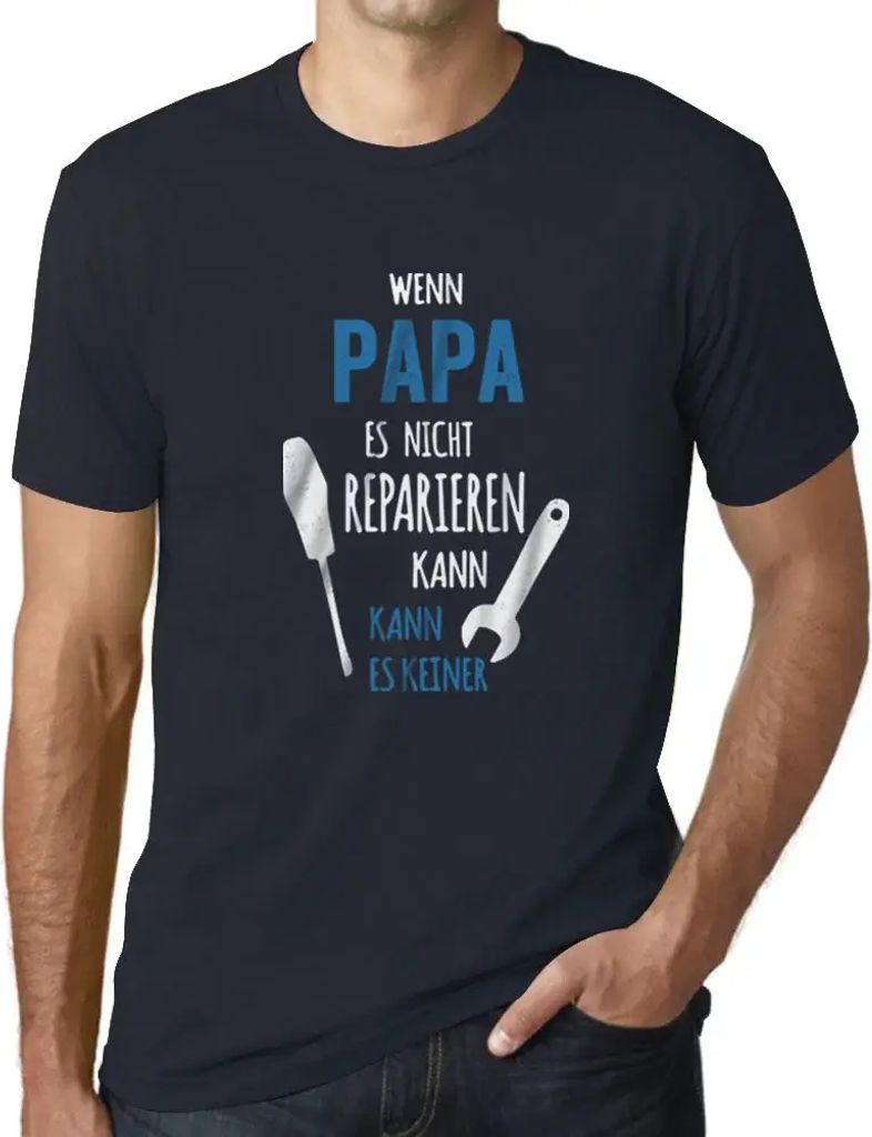 Herren Grafik T-Shirt Wenn Papa Es Nicht Repairen Kann Öko-Verantwortlich Vintage Jahrgang Kurzarm Lustige Druck Geburtstag Geschenk Mann