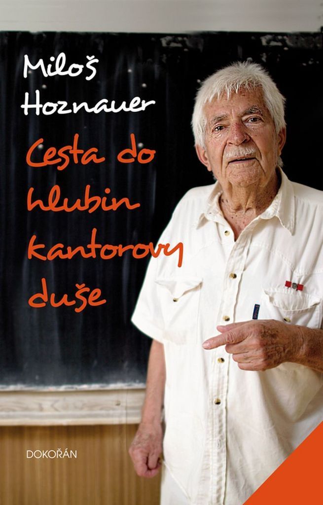 Cesta do hlubin kantorovy duše (Hoznauer Miloš)