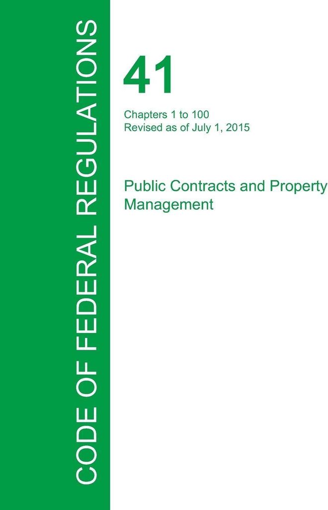 Code of Federal Regulations Title 41, Volume 1, July 1, 2015