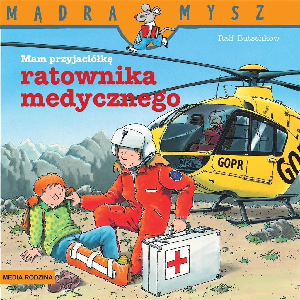 Mądra Mysz. Mam przyjaciela ratownika medycznego - Ralf Zdjęcie produktu 