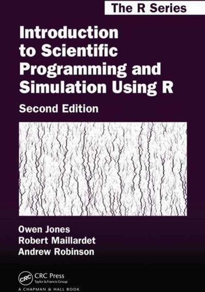 Introduction to Scientific Programming and Simulation Using R, Second Edition