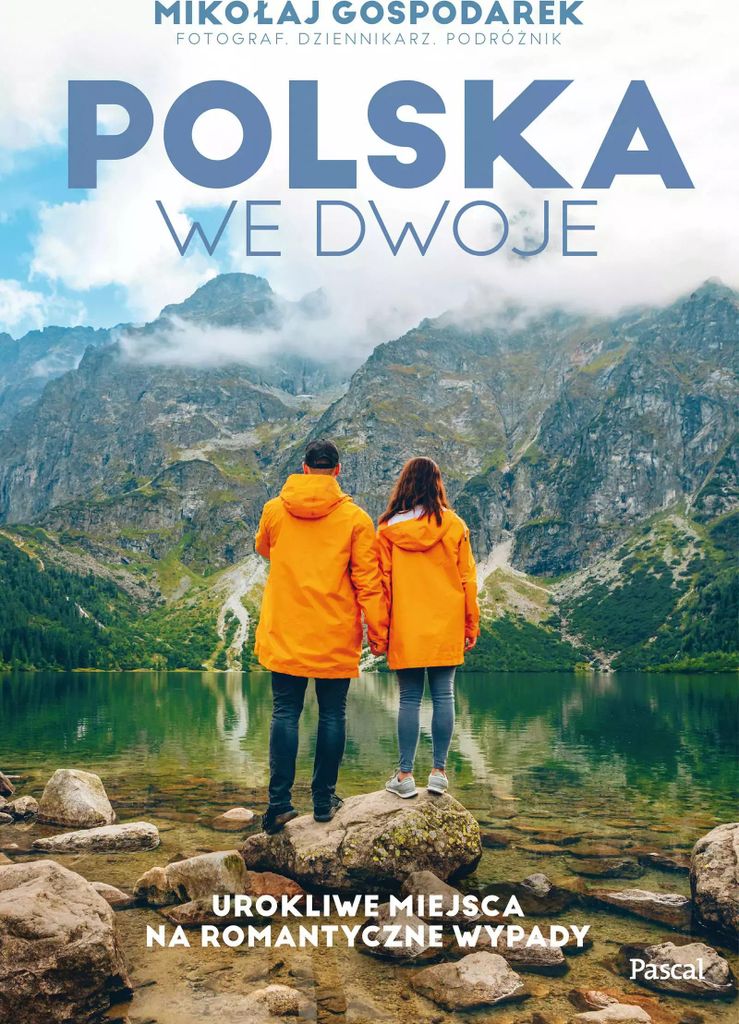 Polska We Dwoje. Urokliwe Miejsca Na Romantyczne..