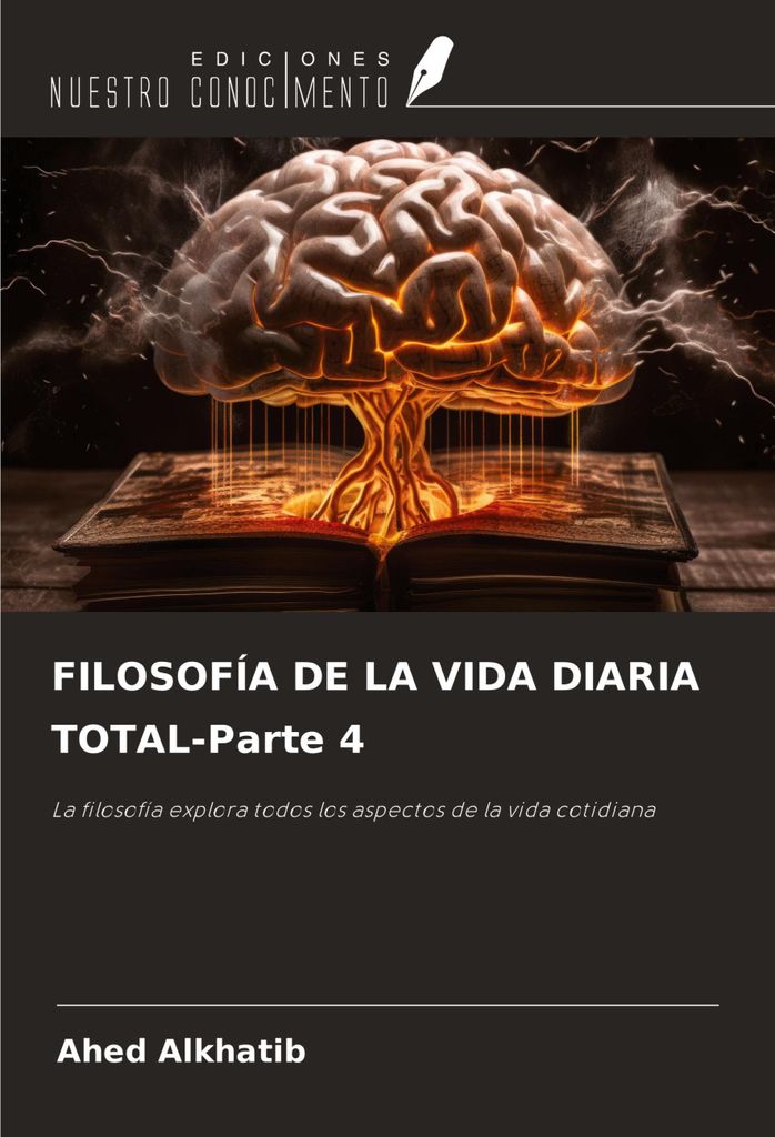 FILOSOFÍA DE LA VIDA DIARIA TOTAL-Parte 4