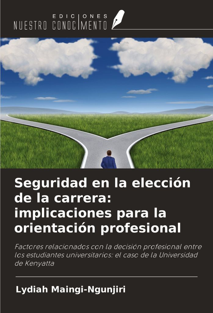 Seguridad en la elección de la carrera: implicaciones para la orientación profesional