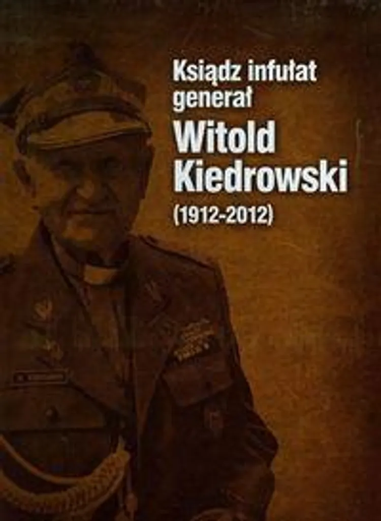 Comprendre l'héritage de Witold Kiedrowski : Livre Historique 1912-2012