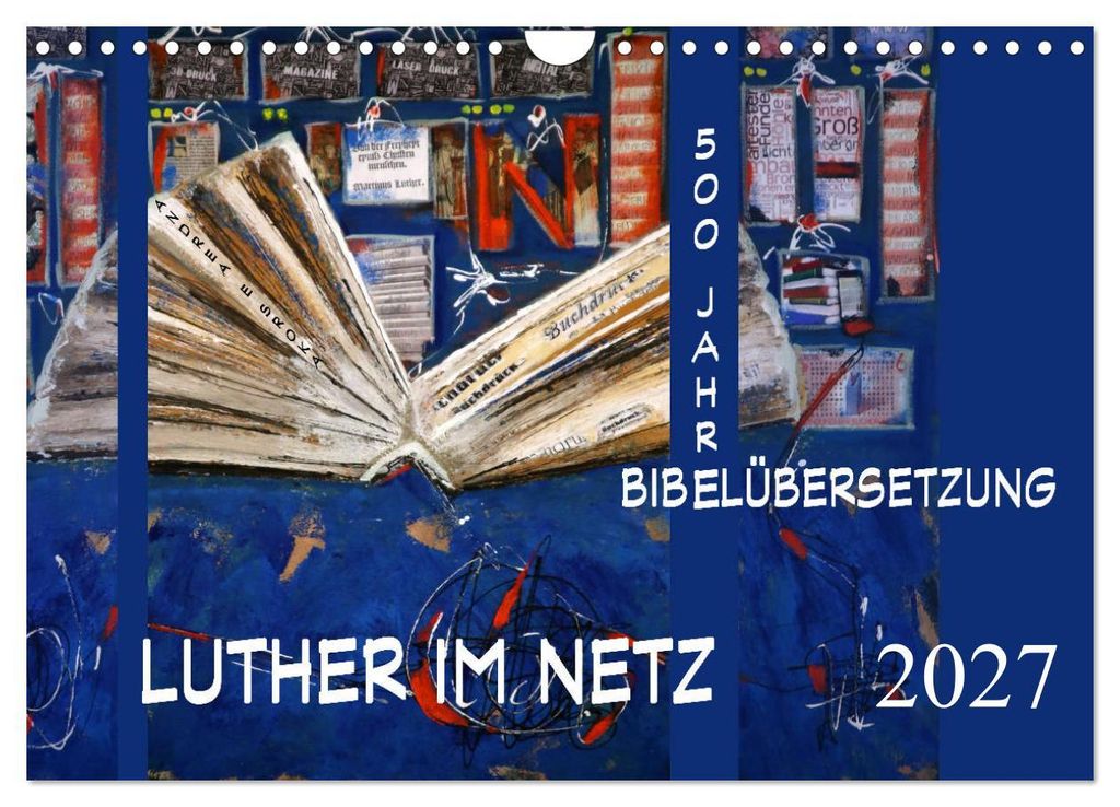 Luther im Netz (Wandkalender 2027 DIN A4 quer), CALVENDO Monatskalender