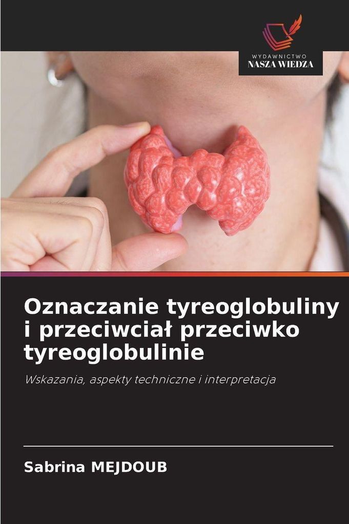 Oznaczanie tyreoglobuliny i przeciwcial przeciwko tyreoglobulinie