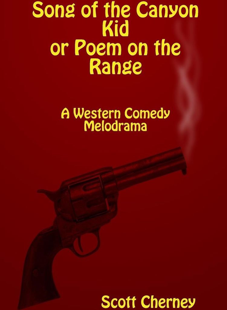 Song of the Canyon Kid or Poem on the Range