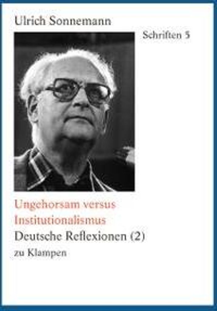 Ungehorsam versus Institutionalismus