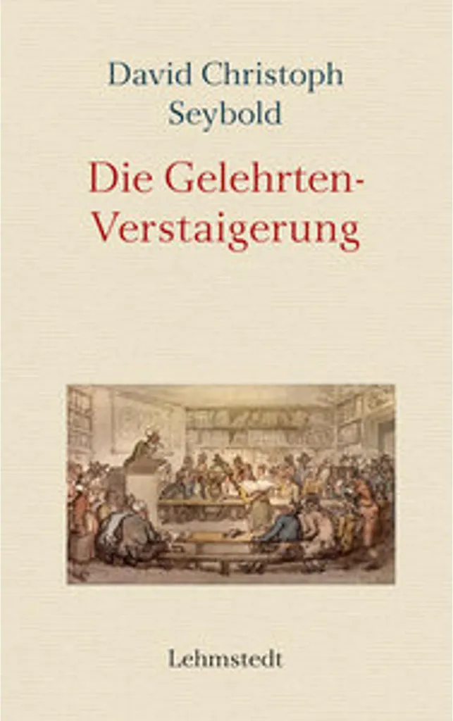 Die Gelehrten-Verstaigerung Livre de Vente aux Enchères Rare de 1711