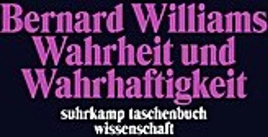 Essai philosophique Wahrheit und Wahrhaftigkeit édition académique