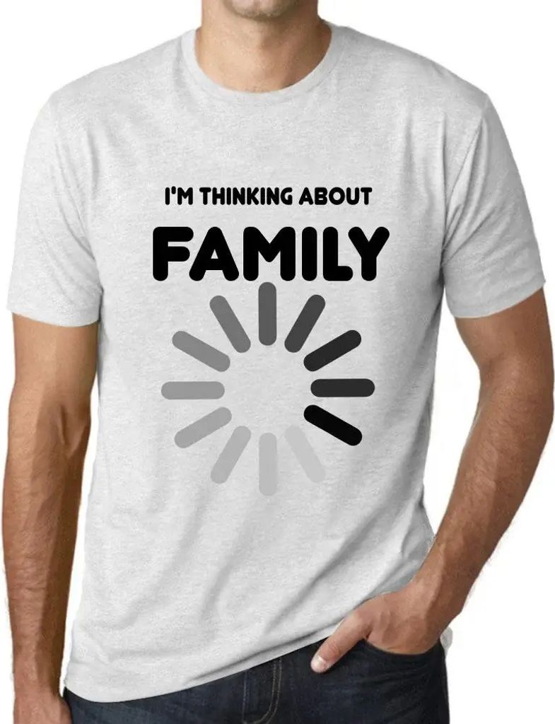 Herren Grafik T-Shirt Ich denke an die Familie – I'm Thinking About Family – Öko-Verantwortlich Vintage Jahrgang Kurzarm Lustige Druck Geburtstag