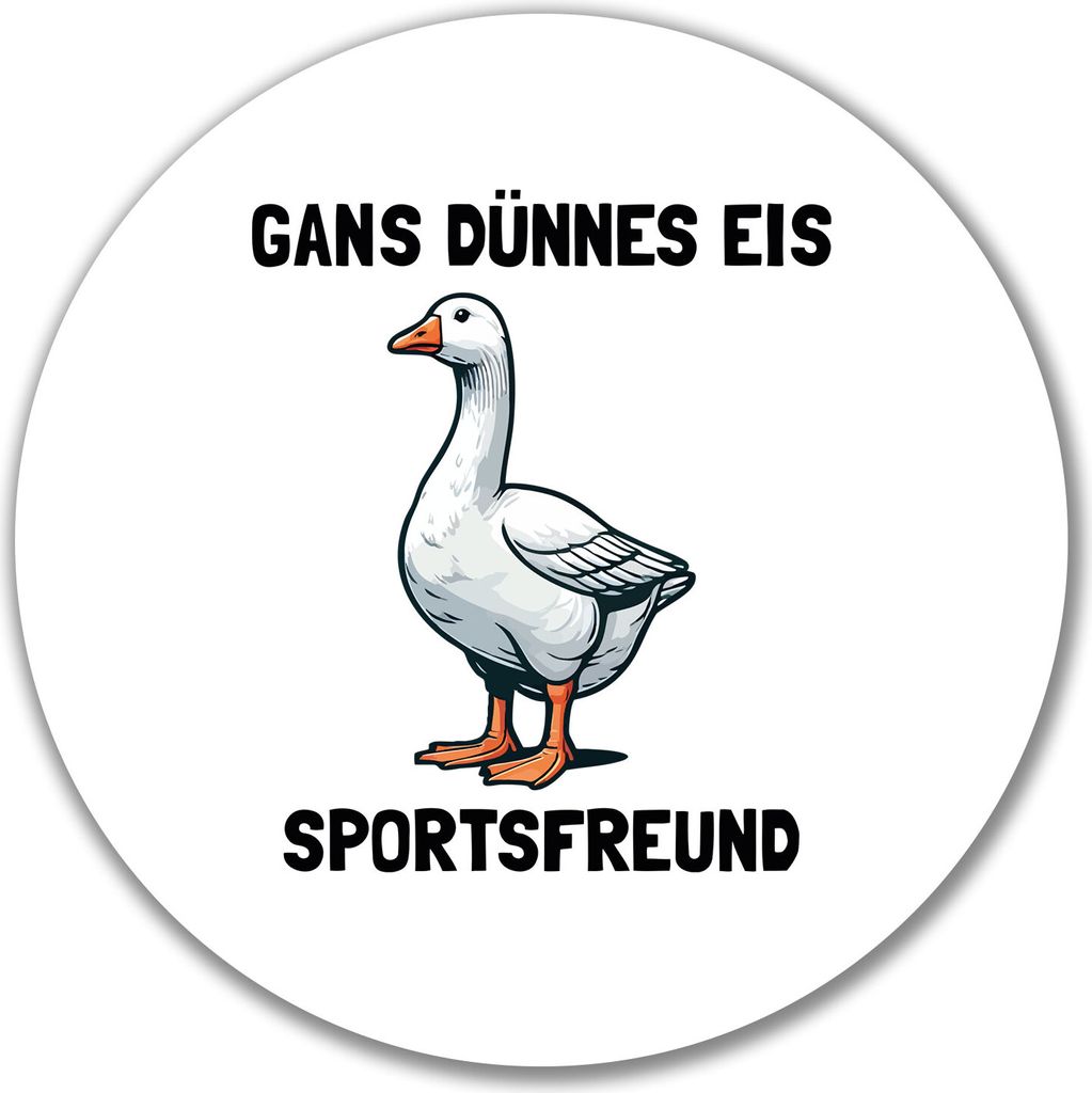 Huuraa Aufkleber Gans dünnes Eis Sportsfreund Gans Meme 10cm rund Sticker Geschenkidee