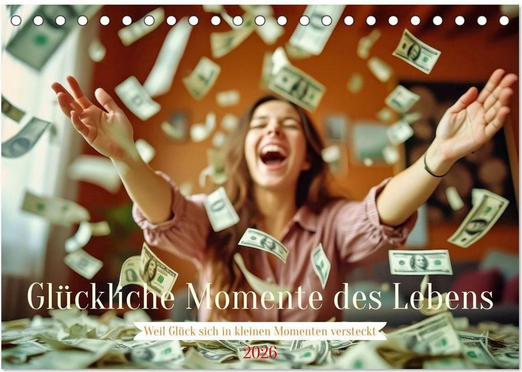 Glückliche Momente des Lebens (Tischkalender 2026 DIN A5 quer), CALVENDO Monatskalender