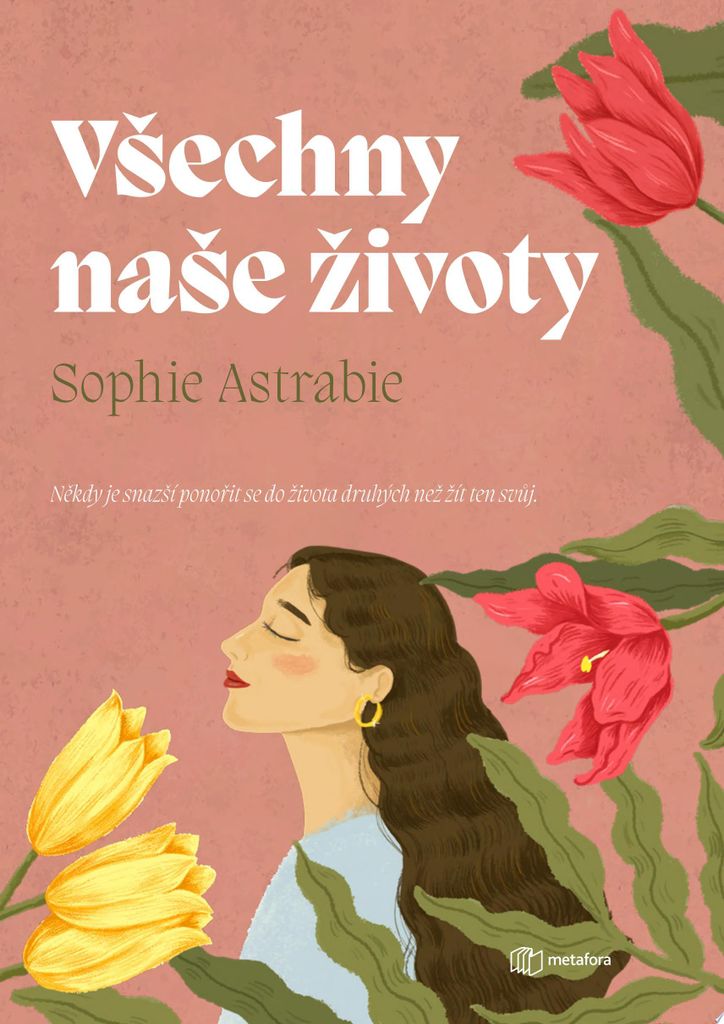 Všechny naše životy | Astrabie Sophie