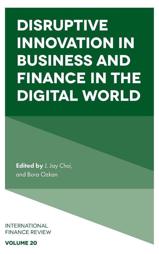 Disruptive Innovation in Business and Finance in the Digital World