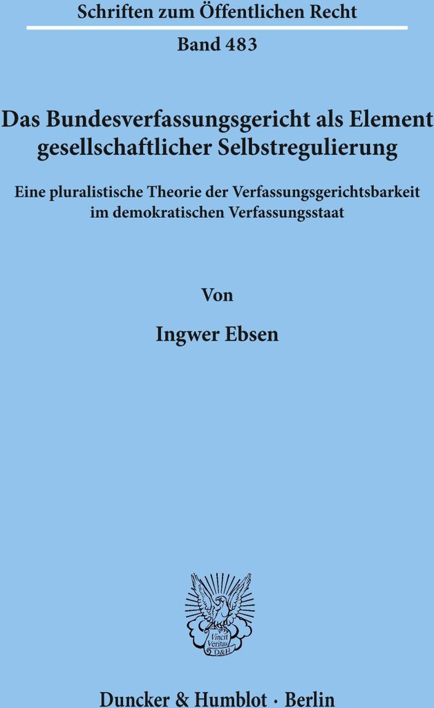 Das Bundesverfassungsgericht als Element gesellschaftlicher Selbstregulierung.