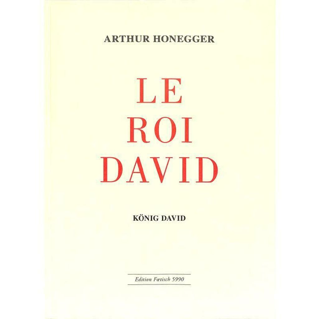 Le Roi David - Psaume symphonique en 3 partiespour chant et piano (fr/dt)