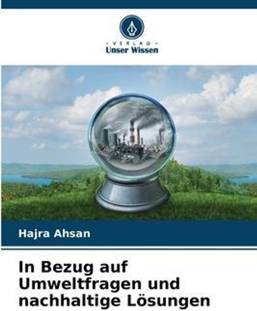 In Bezug auf Umweltfragen und nachhaltige Lösungen