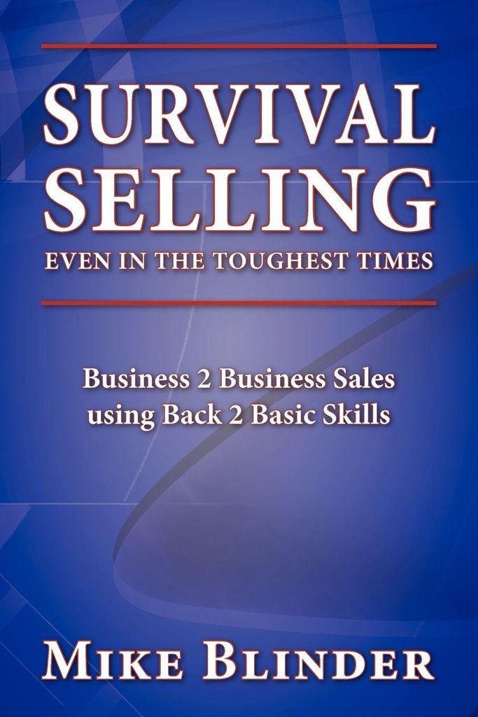 Survival Selling Even in the Toughest Times