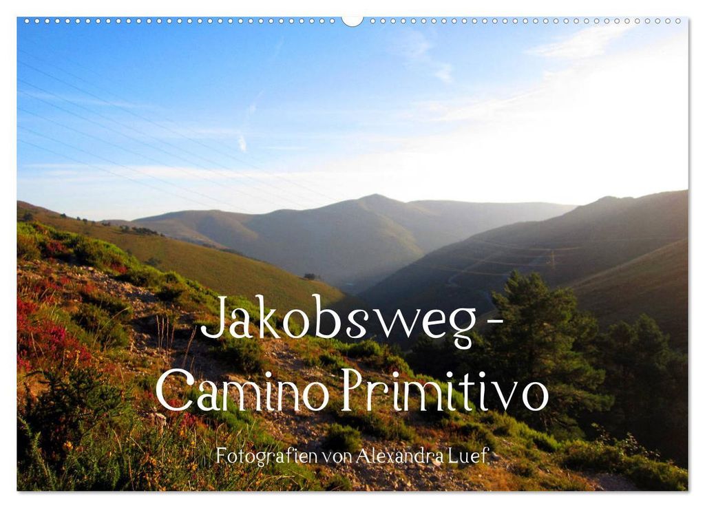 Jakobsweg - Camino Primitivo (Wandkalender 2027 DIN A2 quer), CALVENDO Monatskalender