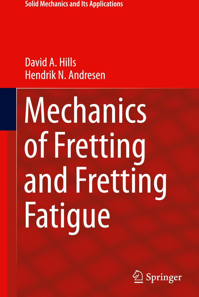 Mechanics of Fretting and Fretting Fatigue